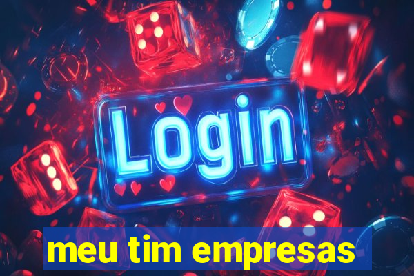 meu tim empresas